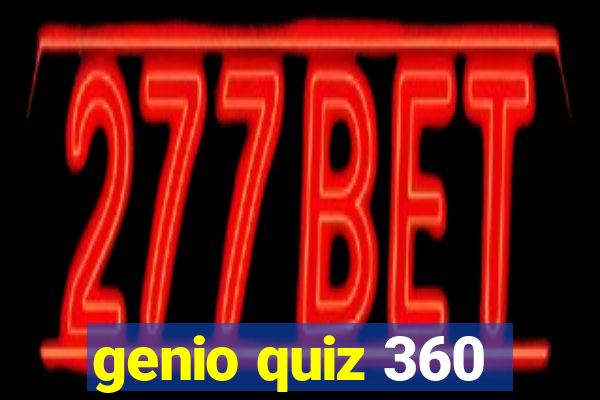 genio quiz 360